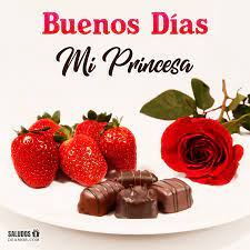Buenos Dias Mi Princesa Saludos De Amor