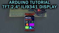 Arduino Tutorial: 2.4" TFT Color Display ILI9341 240x320