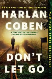 The Nook Book Ebook Of The Don T Let Go By Harlan Coben At Barnes Noble Free Shipping On 25 Or More Dont Let Go Letting Go Book Harlan Coben Books