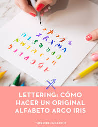 Lettering Como Hacer Un Original Alfabeto Arco Iris Con Rotuladores Pincel Three Feelings El abecedario del español quedó así reducido a veintisiete letras. original alfabeto arco iris