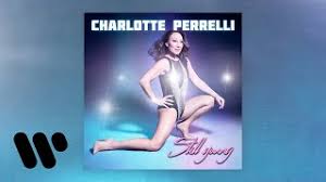 See a recent post on tumblr from @stolligaseptember about charlotte perrelli. Charlotte Perelli Still Young Official Video Youtube