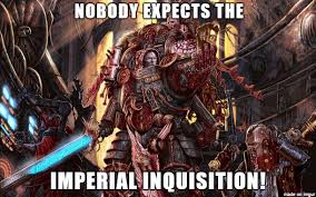 imperial inquisition round 2 | Warhammer 40,000 | Know Your Meme