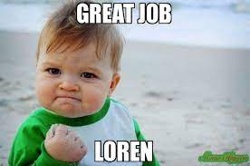 Find the newest great job meme. Great Job Meme Memeshappen