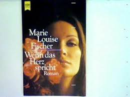 Bücher, marie louise fischer, melissa nathan. Wenn Das Herz Spricht Roman Fischer Marie Louise Gunstig Kaufen Ebay