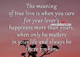 True Love Is When You Care True Love Quotes For Him Love Quotes For Him True Love Quotes