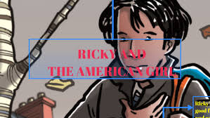 RICKY AND THE AMERICAN GIRL by edduar viera