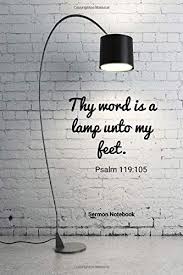 Maybe you would like to learn more about one of these? Thy Word Is A Lamp Unto My Feet Sermon Notebook Journal Worship Record Reflect God Scripture Preaching Homily Message Bible Study Notes At Christian Religious Faith Gift Keepsake