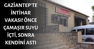 May 10, 2021 · son dakika gaziantep haberleri. Gaziantep Te Intihar Vakasi Once Camasir Suyu Icti Sonra Kendini Asti