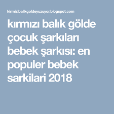 Kirmizi Balik Golde Cocuk Sarkilari Bebek Sarkisi En Populer Bebek Sarkilari 2018 Bebek Sarkilar Ense
