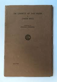 Is a proven success with teachers and students. On Liberty Of The Press For Advocating Resistance To Government Being Part Of An Essay Written For The Encyclopaedia Britannica Sixth Edition 1821 James Mill