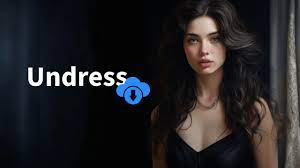 Undress AI Free Tools Download and How to Use - Cloudbooklet AI