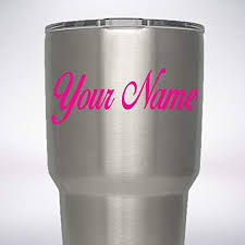 Your Name Text Custom Decal For Yeti Rambler Tumbler 20 Oz 30 Oz Sticker You Pick Font