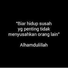 Penting Tidak Menyusahkan Orang Lainalhamdulillah Kutipan Buku Islamic Quotes Teks Romantis