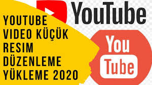 Youtube Video Kucuk Resim Duzenleme Yukleme 2020 Youtube Videolar Tips