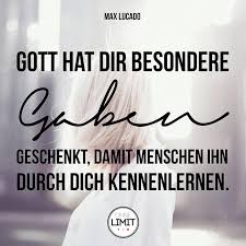 Gott Hat Dir Gaben Geschenkt Damit Menschen Ihn Durch Dich Kennenlernen Christliche Zitate Spruche Zitate Bibelvers Zitate