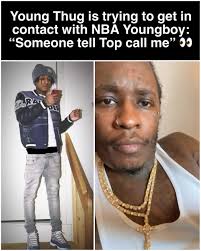 YoungThug is trying to get in contact with #NBAYoungboy 👀