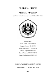 Oleh karena itu, saya berusaha mengatur semua. Pisang Nugget Proposal Unpad Proposal Bisnis Pisang Nugget Untuk Memenuhi Studocu