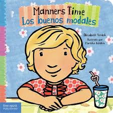 Free Spirit This Bilingual English Spanish Board Book Gives Toddlers A Head Start On Manners Setting The Stage Toddler Books Teaching Manners Kids Behavior