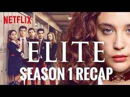 Elite season 4 premieres friday, june 18 on netflix. Elite Season 1 Recap Netflix 2020 Youtube