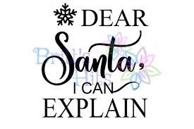 Making a cricut mat sticky again. Dear Santa I Can Explain Svg Graphic By Britt S Hits Creative Fabrica