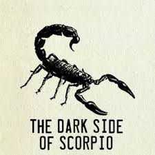 It's not that easy for the scorpio female or male. Dark Side Of Scorpio Vengeful Fixated Self Destructive Insecure Exemplore