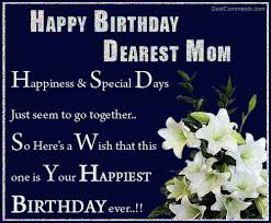Find and compare flowers for mom birthday online. Happy Birthday Dearest Mom Desicomments Com