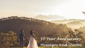 According to etiquette, the traditional 10 year gifts for him are aluminum or tin items while the modern gift is diamonds. 10 Year Wedding Anniversary Messages And Quotes Holidappy