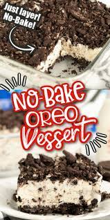 No Bake Oreo Dessert 15 Minutes Crazy Easy And Delicious Oreo Dessert Recipes Oreo Dessert Oreo Recipes