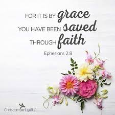 For It Is By Grace You Have Been Saved Through Faith And This Is Not From Yourselves It Is The Gift Of God Ephesians 2 8 Niv Bibleverse Sundaymorning