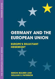 Germany And The European Union Simon Bulmer William E Paterson Macmillan International Higher Education