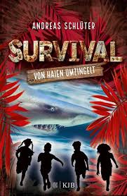 Survival games have exploded over the past few years. Survival Von Haien Umzingelt Von Andreas Schluter Buch Thalia