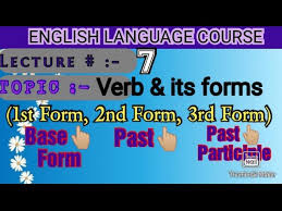 Language barriers are a thing of the. English Language Course Lecture 7 Parts Of Speech Verb Forms Of Verb Youtube
