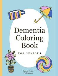 Download Dementia Coloring Book For Seniors Large Print Coloring Book For Seniors Anti Stress Simple Mandalas Household Objects Publications Simply Senior 9781654267315 Amazon Com Books