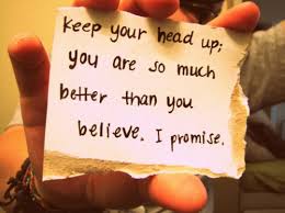 Quotes about never give up and stay strong. Keep Your Head Up Quotes Sayings Inspiring Inspirational Pictures