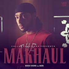 Manni Sandhu Akhil Makhaul By Manni Sandhu This song is composed by manni sandhu with lyrics penned by akhil. soundcloud