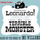Leonardo A Wonderful Show About a Terrible Monster