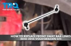 How to Replace Front Sway Bar Links 2010-2014 Volkswagen GTI