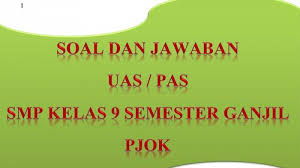 Kunci Jawaban Soal Latihan Ulangan Pas Uas Pjok Penjaskes Smp Kelas 9 Semester 1 Ganjil 2020 Tribun Pontianak