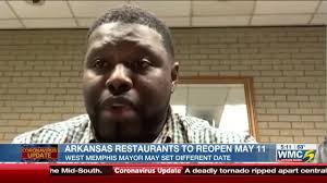 By john varlas 3 hours ago metro more good news for haywood county: Ark Restaurants To Reopen May 11 West Memphis Mayor Considering Different Date
