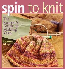 Spinning wool hand spinning spinning wheels weaving yarn tapestry weaving drop spindle art du bust your yarn stash and knit a pair of fair isle fingerless mitts! Spin To Knit Okey Shannon 9781596680074 Amazon Com Books