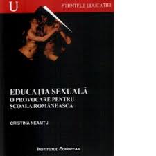 Check spelling or type a new query. Educatia Sexuala O Provocare Pentru Scoala Romaneasca Cristina Neamtu
