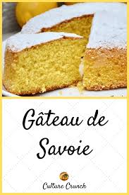 Gateau De Savoie A L Ancienne La Recette Facile Gateau De Savoie Recette Facile Recette
