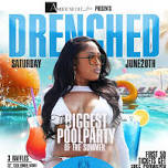 DRENCHED: The Biggest Pool Party of the Summer