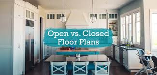 open floor plans vs. closed floor plans