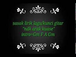 Kunci Gitar Lagu Sasak Ndek Arak Kuase Youtube
