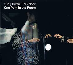 He also worked in the netherlands for. Sung Hwan Kim Dogr One From In The Room 2010 Cd Discogs