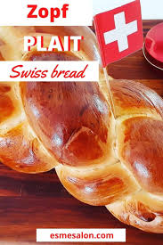 Zopf Plait Swiss Bread Esme Salon Recipe In 2020 Bread Homemade Recipes Healthy Dinner Recipes Chicken