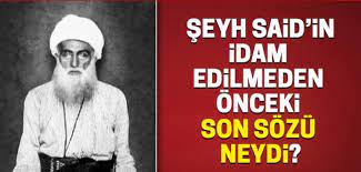 Dünya savaşı yıllarında piran bölgesine göç eden şeyh said savaştan sonra tekrar hınıs'a yerleşti. Ergani Gazetesi Seyh Said In Idam Edilmeden Onceki Son Facebook