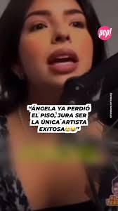 Oilaa…”. Ángela Aguilar de verdad cree ser la única mujer artista con éxito  en la industria musical…