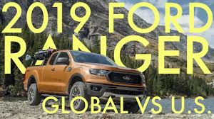 10,821 likes · 30 talking about this. What S The Difference Between The U S And Global Ford Ranger Youtube